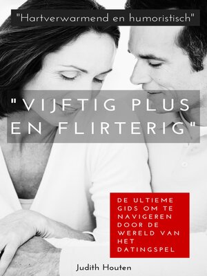 cover image of Vijftig Plus en Flirterig